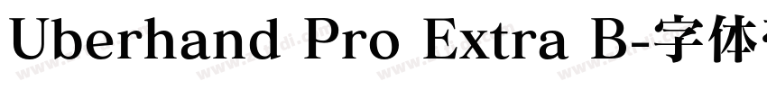 Uberhand Pro Extra B字体转换